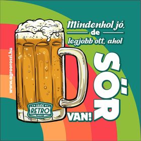   Retro poháralátét - Mindenhol jó, de legjobb ott, ahol sör van - 9,5x9,5 cm