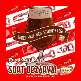   Retro poháralátét - Ember vagy, nem szörnyeteg! Sose hagyj egy sört bezárva! - PIROS - 9,5x9,5 cm