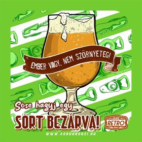   Retro poháralátét - Ember vagy, nem szörnyeteg! Sose hagyj egy sört bezárva! - zöld - 9,5x9,5 cm