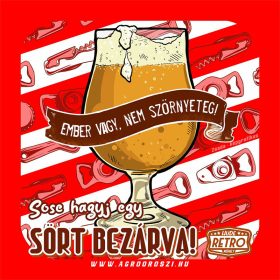   Retro poháralátét - Ember vagy, nem szörnyeteg! Sose hagyj egy sört bezárva! - PIROS - 9,5x9,5 cm