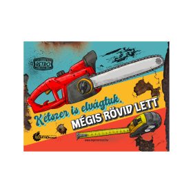   Retro fémtábla - Kétszer is elvágtuk, mégis rövid lett - piros - A4 - 20x30 cm  