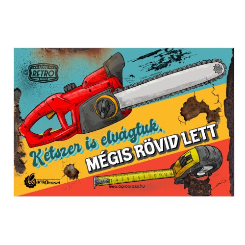 Retro fémtábla - Kétszer is elvágtuk, mégis rövid lett - piros - A4 - 20x30 cm - PREMIUM