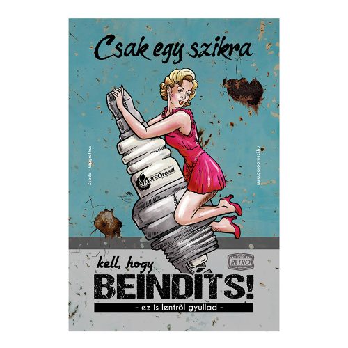 Retro fémtábla - Csak egy szikra kell, hogy beindíts - kék - A4 -20x30 cm - PREMIUM