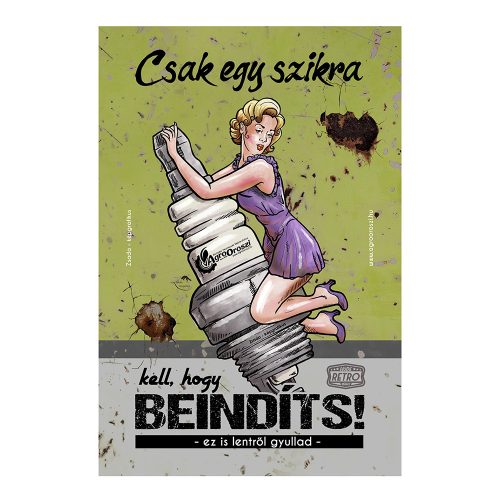 Retro fémtábla - Csak egy szikra kell, hogy beindíts - sárga - A4 -20x30 cm - PREMIUM