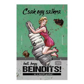   Retro fémtábla - Csak egy szikra kell, hogy beindíts - zöld - A4 -20x30 cm