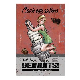   Retro fémtábla - Csak egy szikra kell, hogy beindíts - bordó - A4 -20x30 cm