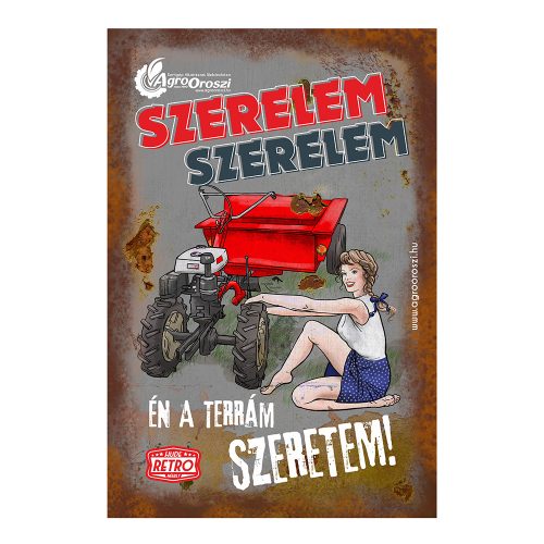 Retro fémtábla - Szerelem-szerelem, Én a terrám szeretem - szürke - A4 -20x30 cm