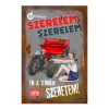 Retro fémtábla - Szerelem-szerelem, Én a terrám szeretem - szürke - A4 -20x30 cm - PREMIUM
