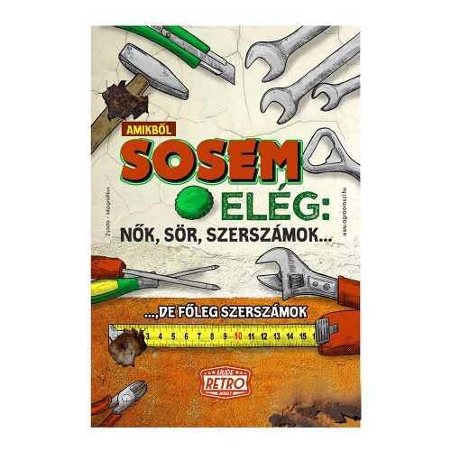 Retro fémtábla - Amiből sose elég: Nők, sör, szerszámok - narancs - A4 -20x30 cm  - PREMIUM