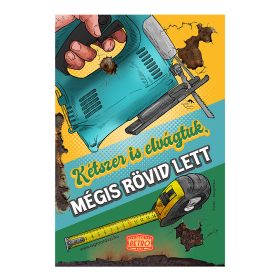   Retro fémtábla - Kétszer is elvágtuk, mégis rövid lett - zöld - A4 - 20x30 cm  