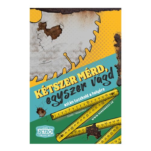 Retro fémtábla - Kétszer mérd, egyszer vágd - zöld - A4 - 20x30 cm - PREMIUM