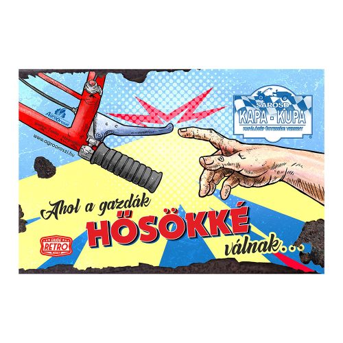 Retro fémtábla - Kapa-Kupa - Ahol a gazdák hősökké válnak - rozsdás - A4 - 20x30 cm