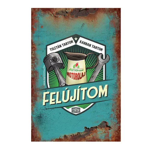Retro fémtábla - Tisztán tartom-karban tartom-felújítom - kék - A4 - 20x30 cm T023-K-A4