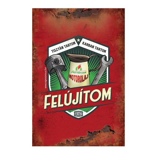 Retro fémtábla - Tisztán tartom-karban tartom-felújítom - piros - A4 - 20x30 cm - PREMIUM