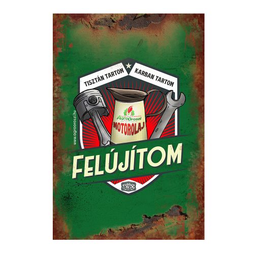 Retro fémtábla - Tisztán tartom-karban tartom-felújítom - zöld - A4 - 20x30 cm - PREMIUM