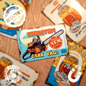 Retro hűtőmágnes - Szeretem, mert nem kérdez, csak vág, láncfűrész - 6x9 cm T038-M