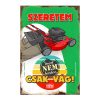 Retro fémtábla - Szeretem, mert nem kérdez, csak vág, fűnyíró - A4 - 20x30 cm - PREMIUM