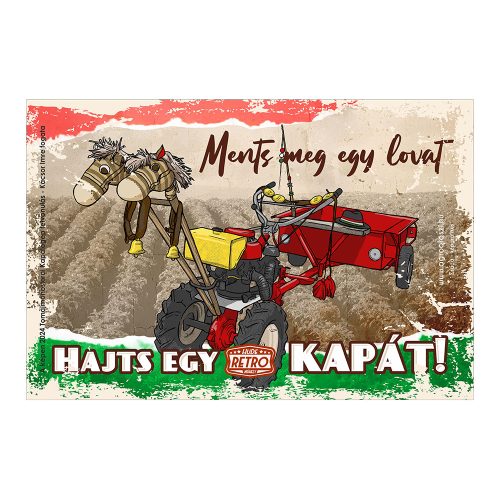 Retro fémtábla - Ments meg egy lovat, hajts egy kapát - A4 - 20x30 cm - PREMIUM
