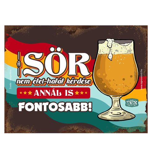 Retro fémtábla - A sör nem élet-halál kérdése - A3 - 30x40 cm - PREMIUM