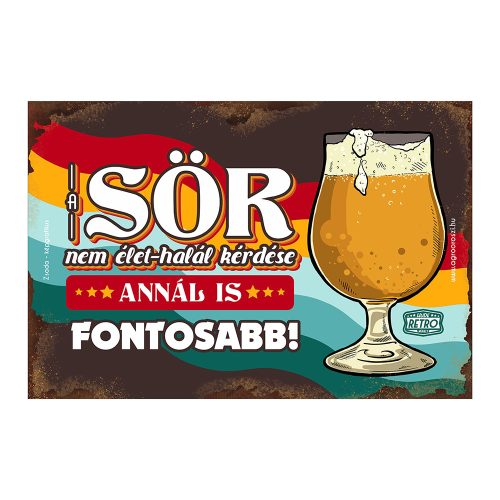 Retro fémtábla - A sör nem élet-halál kérdése - A4 - 20x30 cm - PREMIUM