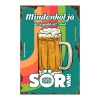 Retro fémtábla - Mindenhol jó, de legjobb ott ahol sör van - A4 - 20x30 cm - PREMIUM