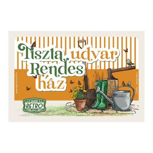 Retro fémtábla - Tiszta udvar, rendes ház - narancssárga - A4 -20x30 cm - PREMIUM