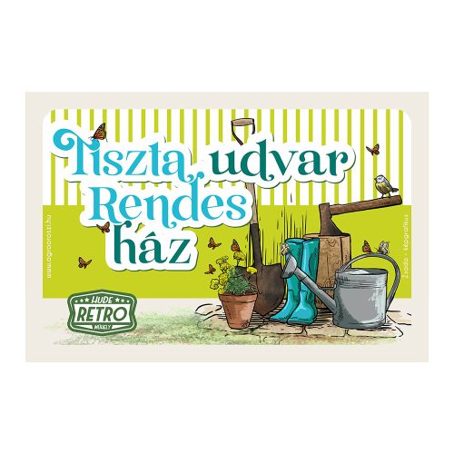 Retro fémtábla - Tiszta udvar, rendes ház - sárga - A4 -20x30 cm - PREMIUM
