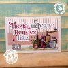 Retro fémtábla - Tiszta udvar, rendes ház - rózsaszín  - A4 -20x30 cm - PREMIUM