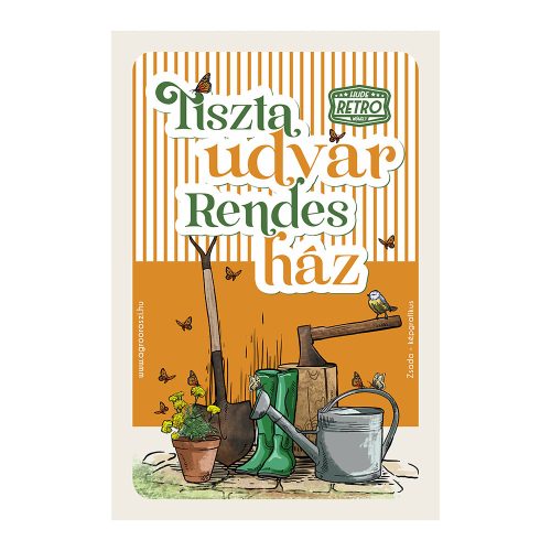 Retro fémtábla - Tiszta udvar, rendes ház - narancssárga - A4 -20x30 cm - PREMIUM