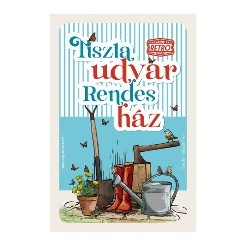 Retro fémtábla - Tiszta udvar, rendes ház - kék - A4 -20x30 cm - PREMIUM