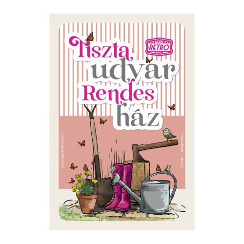 Retro fémtábla - Tiszta udvar, rendes ház - rózsaszín - A4 -20x30 cm - PREMIUM