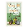 Retro fémtábla - Tiszta udvar, rendes ház - zöld - A4 -20x30 cm - PREMIUM