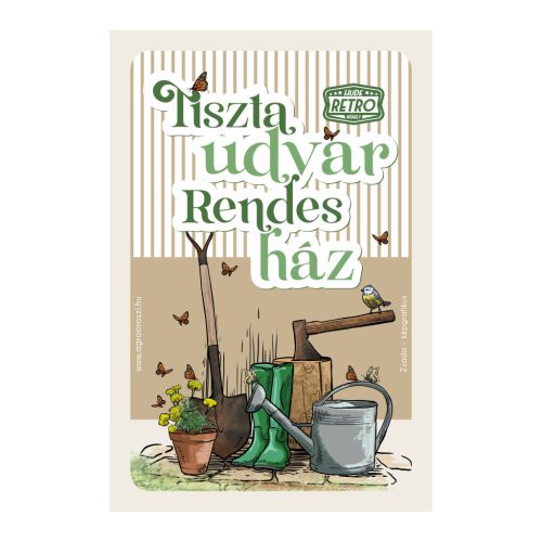 Retro fémtábla - Tiszta udvar, rendes ház - barna - A4 -20x30 cm