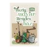 Retro fémtábla - Tiszta udvar, rendes ház - barna - A4 -20x30 cm - PREMIUM
