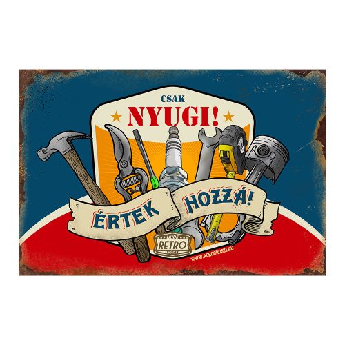 Retro fémtábla - Csak nyugi, értek hozzá - kék-piros - A4 - 20x30 cm - PREMIUM