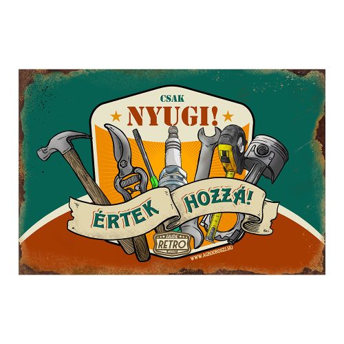 Retro fémtábla - Csak nyugi, értek hozzá - sötéttürkiz-barna - A4 - 20x30 cm - PREMIUM