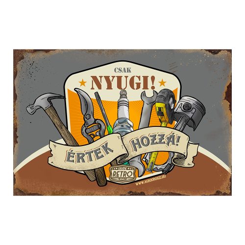 Retro fémtábla - Csak nyugi, értek hozzá - szürke-barna - A4 - 20x30 cm - PREMIUM