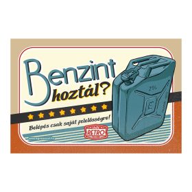 Retro fémtábla - Benzint hoztál - kék - A4 - 20x30 cm