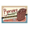 Retro fémtábla - Benzint hoztál - piros - A4 - 20x30 cm - PREMIUM