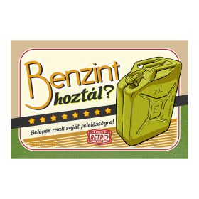 Retro fémtábla - Benzint hoztál - sárga - A4 - 20x30 cm