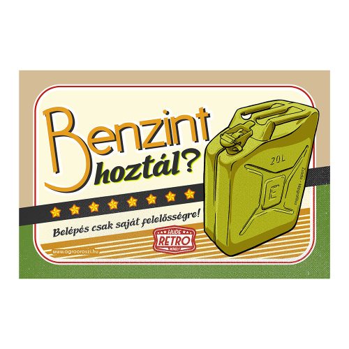 Retro fémtábla - Benzint hoztál - sárga - A4 - 20x30 cm