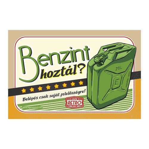 Retro fémtábla - Benzint hoztál - zöld - A4 - 20x30 cm