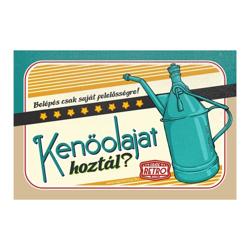 Retro fémtábla - Kenőolajat hoztál - kék - A4 - 20x30 cm