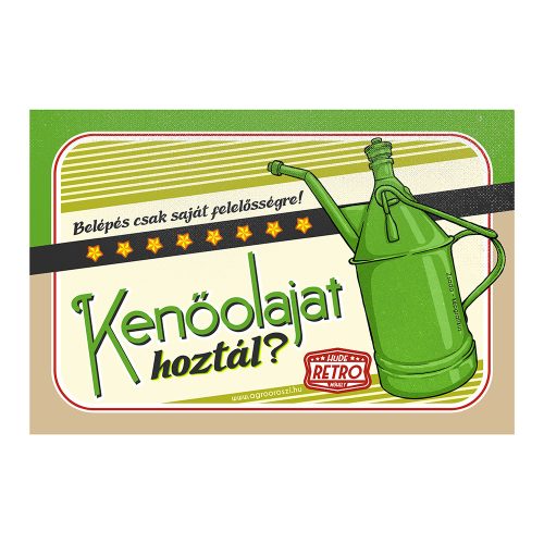 Retro fémtábla - Kenőolajat hoztál - zöld - A4 - 20x30 cm