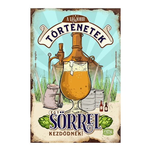 Retro fémtábla - A legjobb történetek egy sörrel kezdődnek - A4 - 20x30 cm - PREMIUM