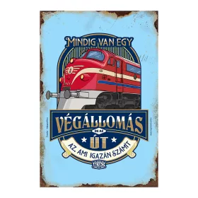 Retro fémtábla - Mindig van egy végállomás, de az út az ami igazán számít - kék - A4 - 20x30 cm T072-1-A4