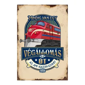 Retro fémtábla - Mindig van egy végállomás, de az út az ami igazán számít - bézs - A4 - 20x30 cm T072-4-A4