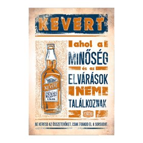   Retro fémtábla - Kevert - ahol a minőség és az elvárások nem találkoznak - A4 - 20x30 cm 