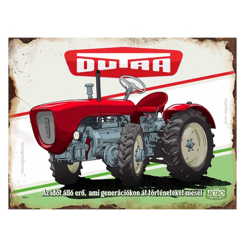 Retro fémtábla - Dutra - Az időtálló erő, ami generációkon keresztül történeteket mesél - A3 - 30x40 cm - PREMIUM