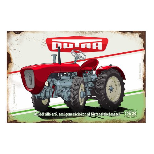 Retro fémtábla - Dutra - Az időtálló erő, ami generációkon keresztül történeteket mesél - A4 - 20x30 cm - PREMIUM